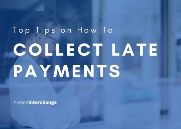 Text: Top Tips On How To Collect Late Payments