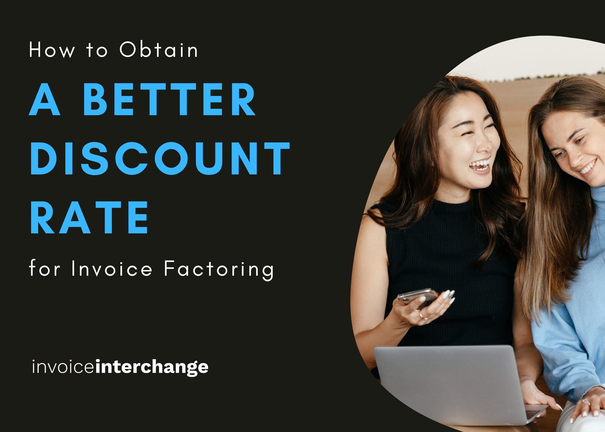 How to Obtain a Better Discount Rate for Invoice Factoring