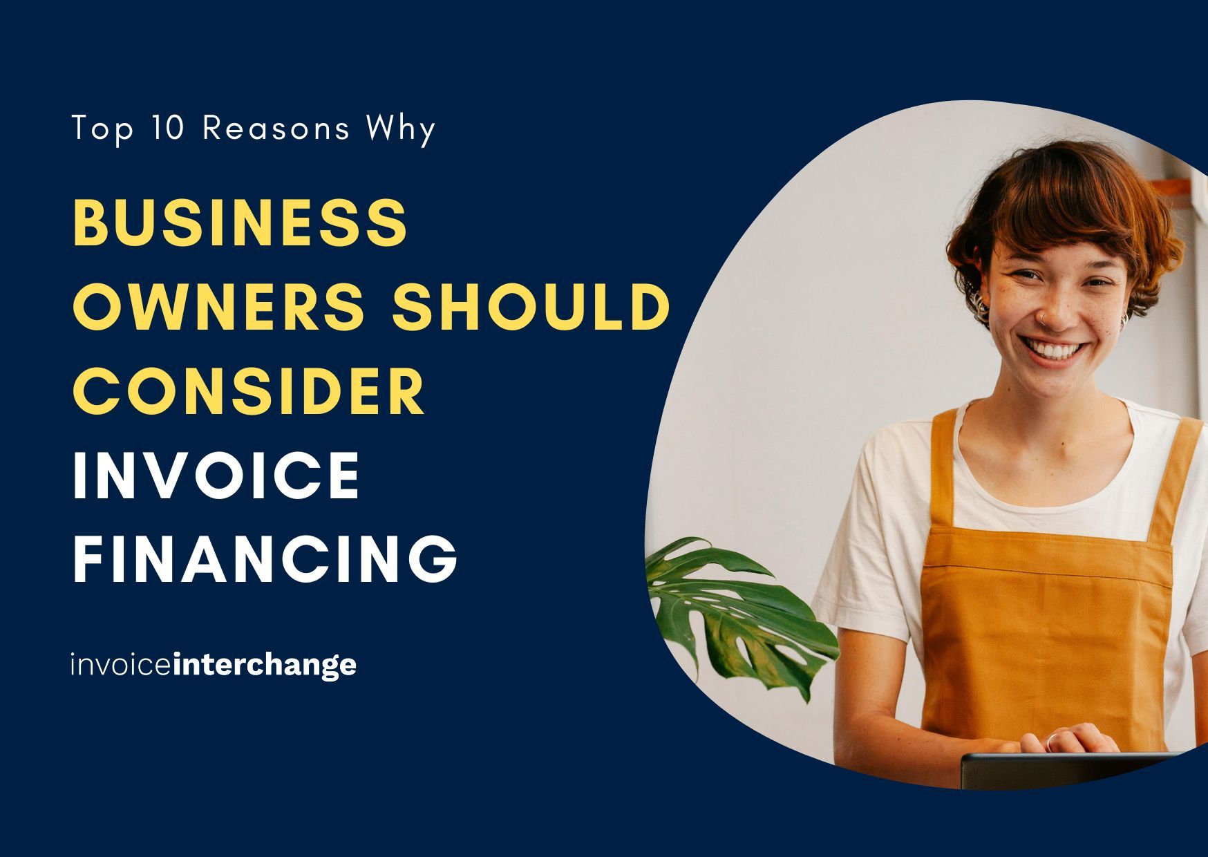 Top 10 Reasons Why Business Owners Should Consider Invoice Financing