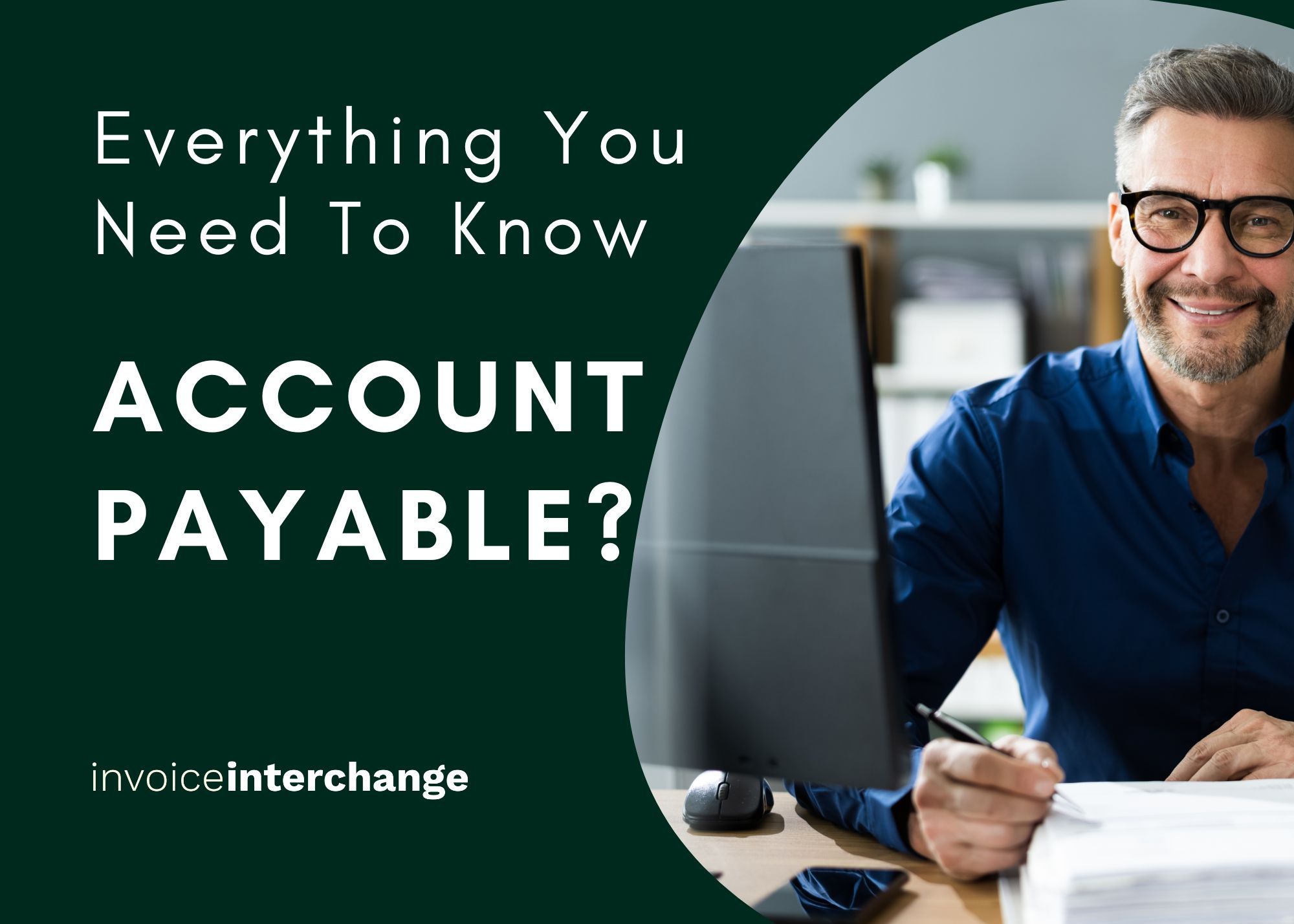 Accounts Payable - Everything You Need to Know