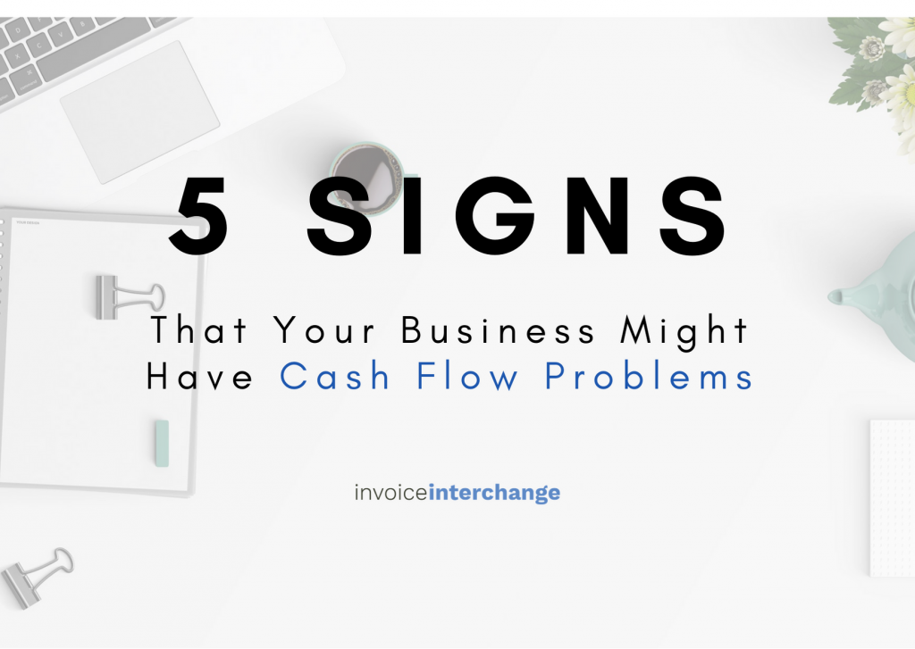 text: 5 signs that your business might have cash flow problems