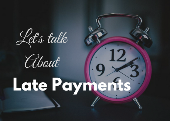 text: Lets talk about Late Payments
