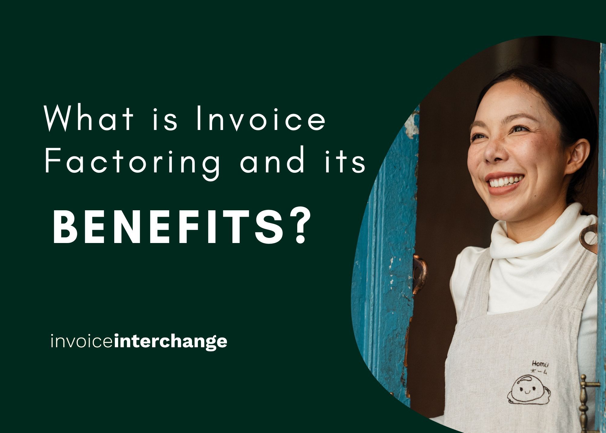 What is Invoice Factoring and Its Benefits?