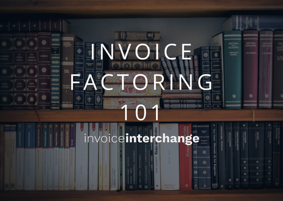 text: Invoice Factoring 101
