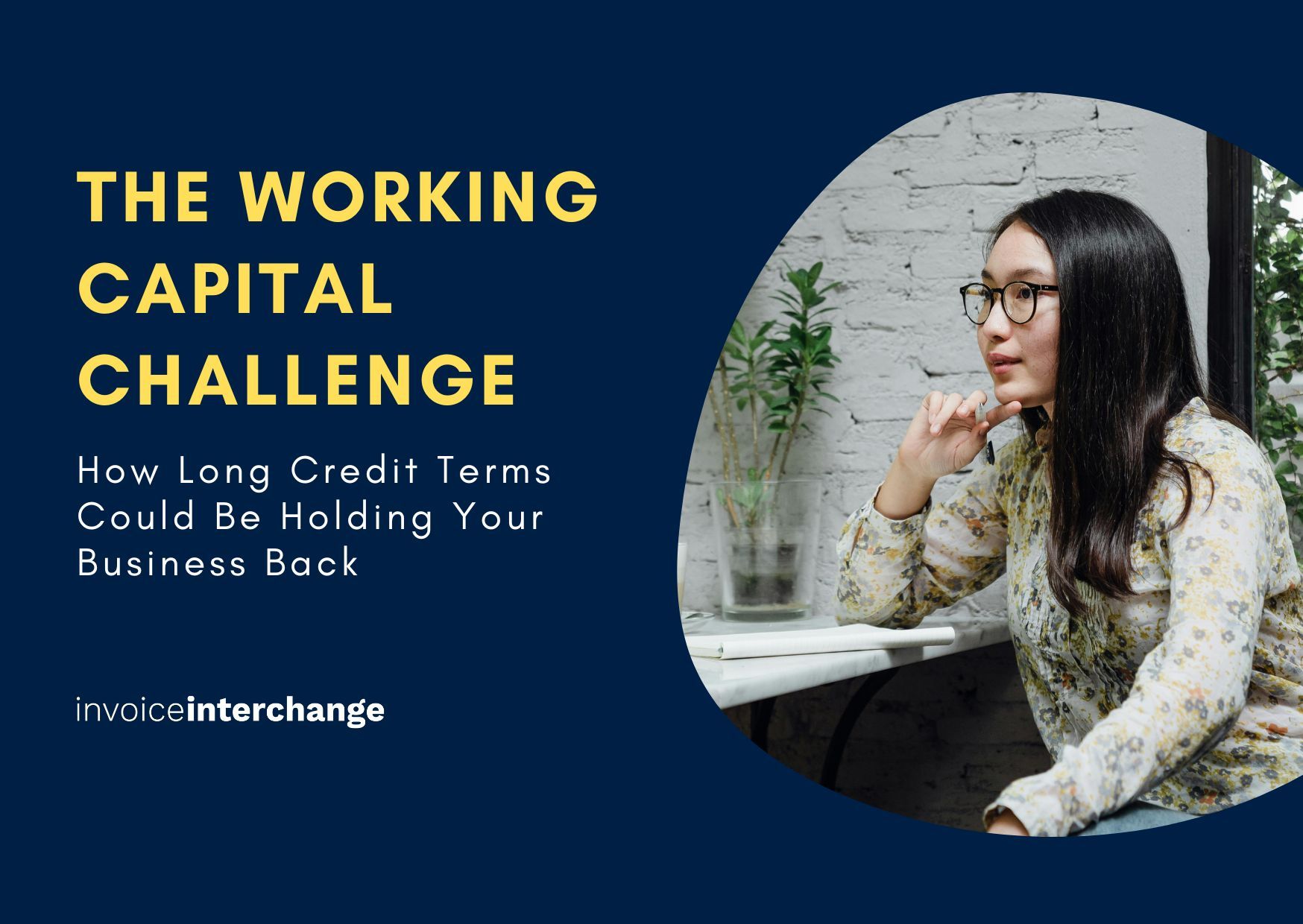 The Working Capital Challenge: How Long Credit Terms Could Be Holding Your Business Back