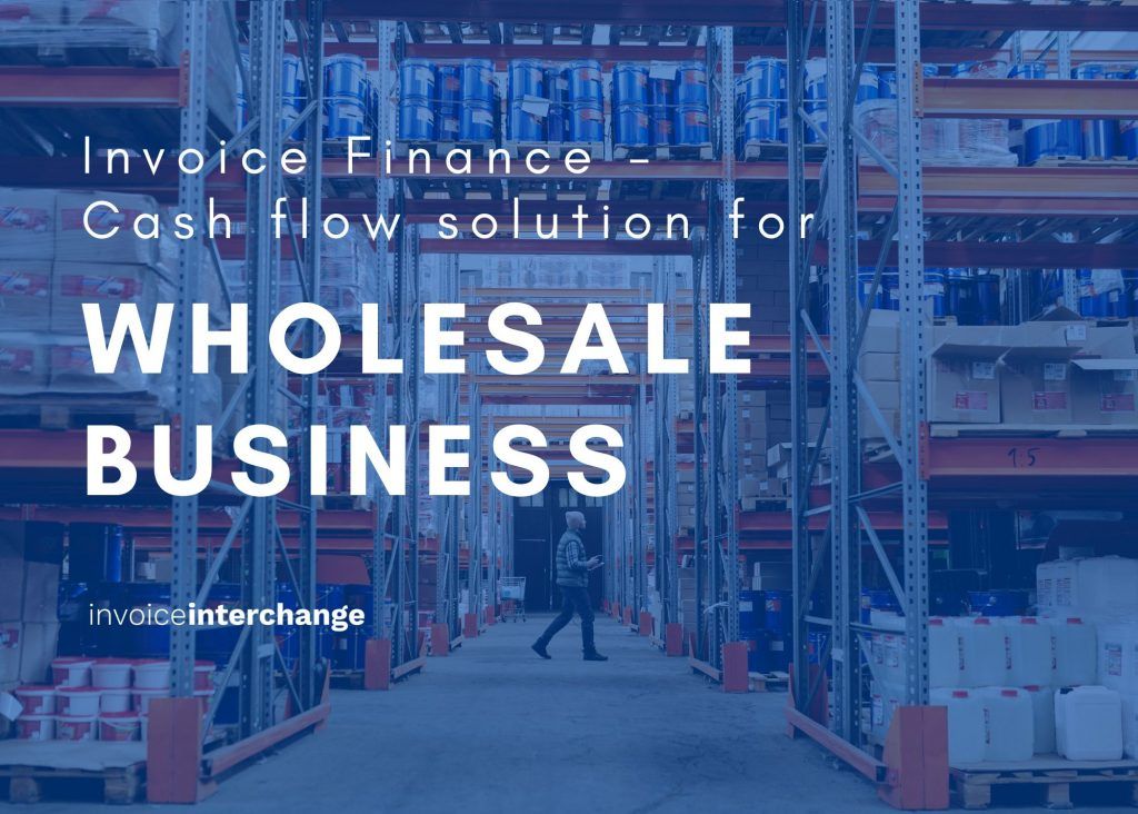 Text: Invoice Finance - Cashflow Solution for Wholesale Businesses