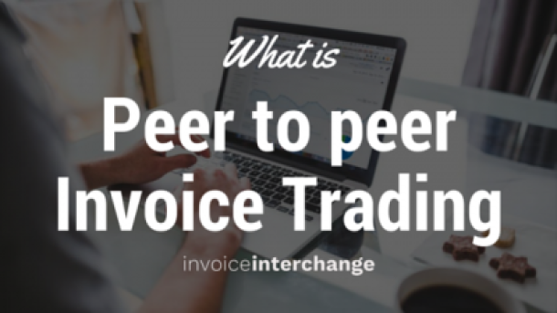 Text: What is Peer to Peer Invoice Trading